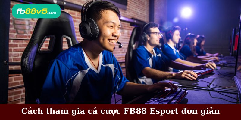 FB88 Esport – Cá Cược Thể Thao Điện Tử Uy Tín 2026